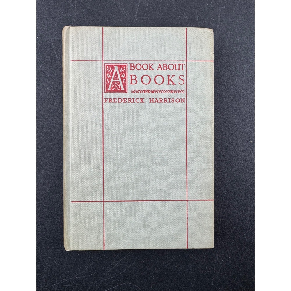 A Book About Books‎ by Frederick Harrison First Edition 1943 John Murray